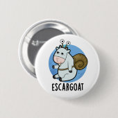 Escar-ziege Funny French Snail Pun Button (Vorne & Hinten)