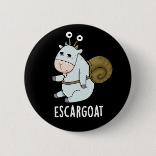 Escar-ziege Funny French Snail Pun Dark BG Button