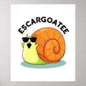 Escargoatee Funny Snail Escargot Pun Poster (Vorne)