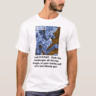 Escherichia Coli, Escherichia Coli 0157: H7-, Koch T-Shirt