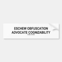 Eschew Obfuskation Advocate Erkennbarkeit Oxymoron