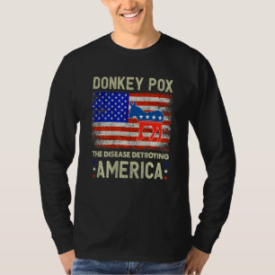 Esel Pocken Die Krankheit Zerstört Amerika Eselpoc T-Shirt