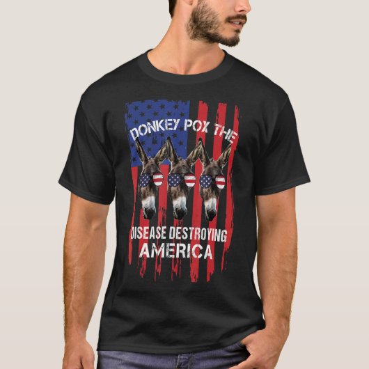 Esel pox die Krankheit zerstören Amerika real d T-Shirt (Vorderseite)