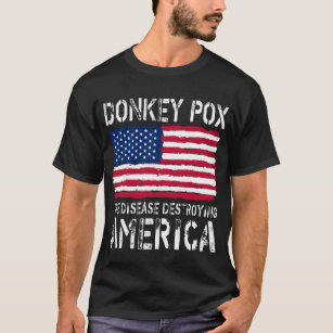 Esel pox die Krankheit zerstören amerikanischen T  T-Shirt