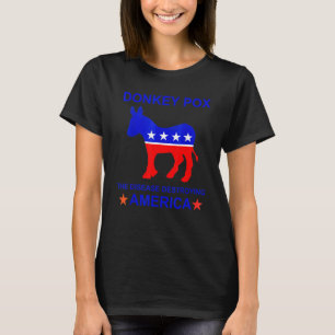 Eselpox Die Krankheit, die Amerika zerstört T-Shirt
