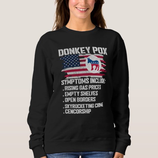 Eselspocken-Symptome konservativer Republikaner Sweatshirt (Vorderseite)