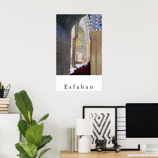 Esfahan Poster (Heimbüro)