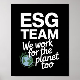 ESG-Team - Wir arbeiten auch für den Planeten Poster