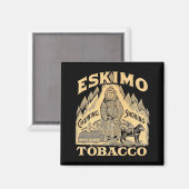 Eskimo Tobacco Magnet (Vorderseite/Rückseite)