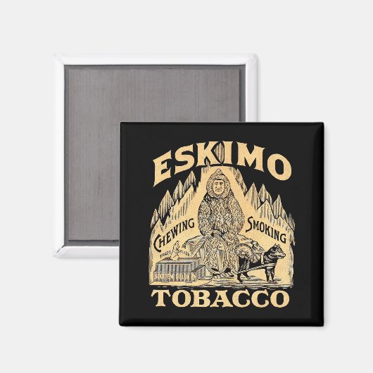 Eskimo Tobacco Magnet (Vorderseite/Rückseite)