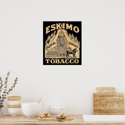 Eskimo Tobacco Poster (Küche)