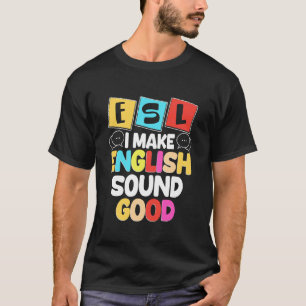 ESL-Lehrer Englisch als Zweitsprache Mehrsprachig  T-Shirt