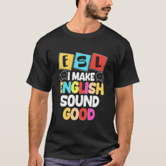 ESL-Lehrer Englisch als Zweitsprache Mehrsprachig  T-Shirt