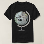 ESL Lehrer Englisch Zweite Sprache Globe T-Shirt (Design vorne)