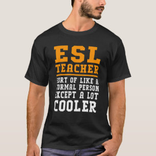 Esl Teacher definiert Englischlehrer T-Shirt