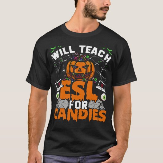 ESL Teacher Will Give ESL Advice for Candies Hallo T-Shirt (Vorderseite)