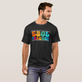 ESOL Teacher Appreciation Week Back to School T-Shirt (Vorne ganz)