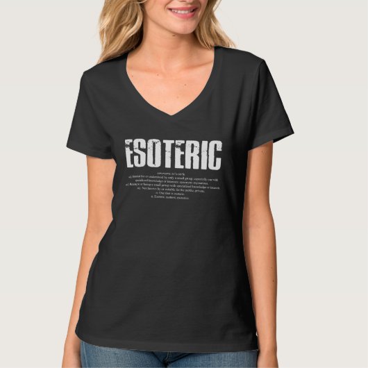 Esoteric definition philosophical occult meaning T-Shirt (Vorderseite)