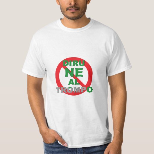 Esperanto / Diru NE Al Trompo, T - Shirt (Vorderseite)