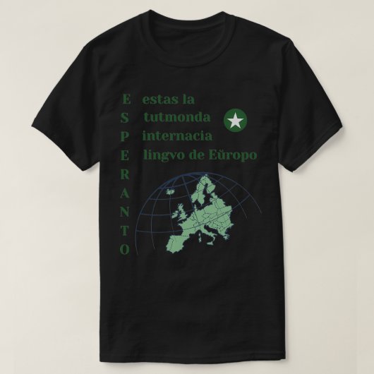 Esperanto estas la internacia lingvo de Eropo Hela T-Shirt (Design vorne)