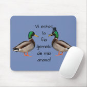 Esperanto: Estas VI La-fia Ĝemelo de Mia anaso! Mousepad (Mit Mouse)