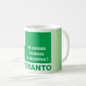 Esperanto / "Mi neniam forgesas la akuzativo !" Kaffeetasse (VorderseiteRechts)