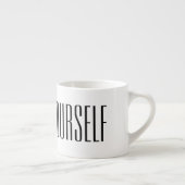 Espress Yourself Espressotasse (Rechts)