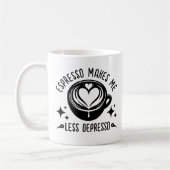 Espresso macht mich weniger Depresso-Kaffeekonzept Kaffeetasse (Links)