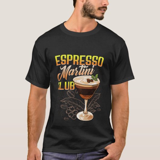Espresso Martini Club Cocktail Drink Kaffee Liqueu T-Shirt (Vorderseite)