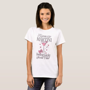 Espresso Martini Feeling Lucky Social Club T-Shirt