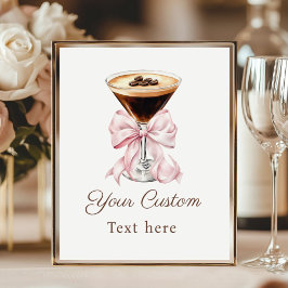 Espresso Martini Pink Coquette Bow Custom Sign Poster