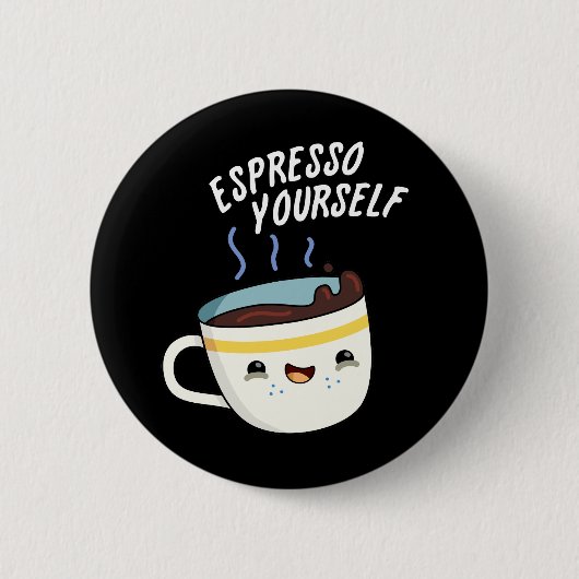 Espresso Sie selbst Funny Coffee Pub Button (Vorderseite)