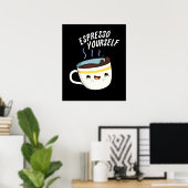 Espresso Sie selbst Funny Coffee Pub Dark BG Poster (Heimbüro)