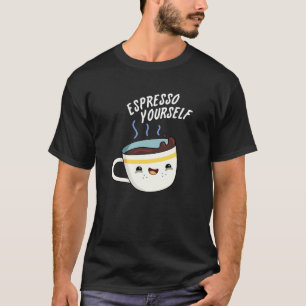 Espresso Sie selbst Funny Coffee Pub T-Shirt