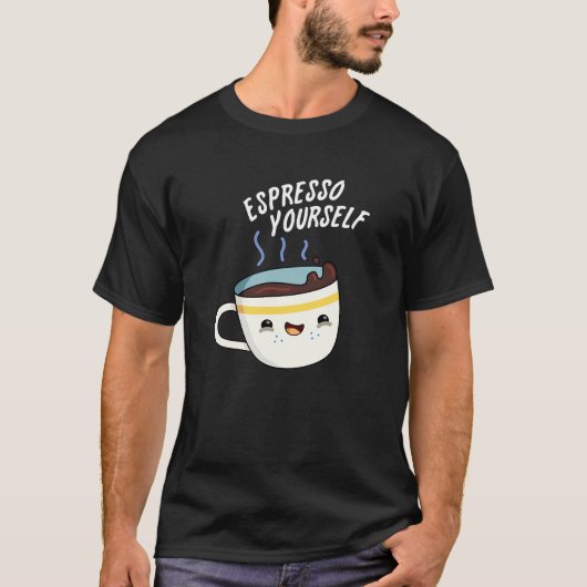 Espresso Sie selbst Funny Coffee Pub T-Shirt (Vorderseite)