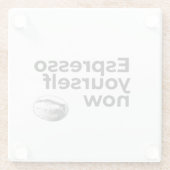 Espresso Sie selbst jetzt Kaffee Zitat Bean Glasuntersetzer (Rückseite)