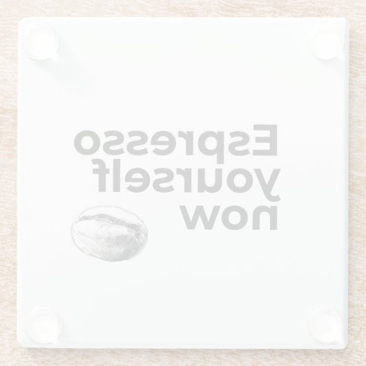 Espresso Sie selbst jetzt Kaffee Zitat Bean Glasuntersetzer (Rückseite)