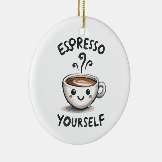 Espresso Sie selbst Kaffee Keramik Ornament (Rechts)