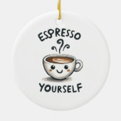 Espresso Sie selbst Kaffee Keramik Ornament (Hinten)