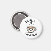 Espresso Sie selbst Kaffee Magnet (Vorderseite/Rückseite)
