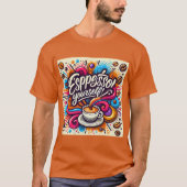 Espresso Sie selbst Kaffee Spaß T-Shirt (Vorderseite)