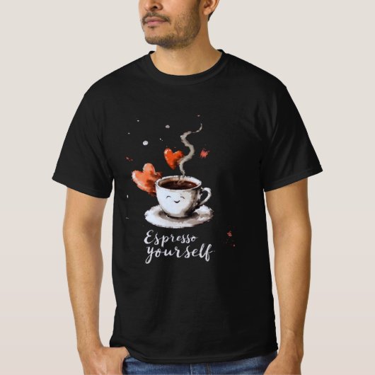 Espresso Your Self T-Shirt (Vorderseite)