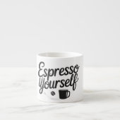 Espresso Yourself – Funny Coffee Mug for Caffeine  Espressotasse (Vorderseite)