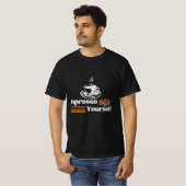 Espresso Yourself Retro-Kaffeedesign T-Shirt (Vorne ganz)