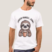 Espresso Yourself Slowly Shirt | Funny Sloth (Vorderseite)
