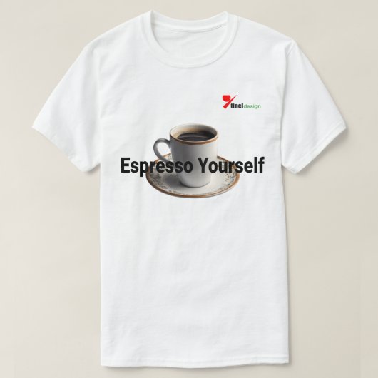 "Espresso Yourself" T - Shirt für Kaffeeliebhaber (Design vorne)