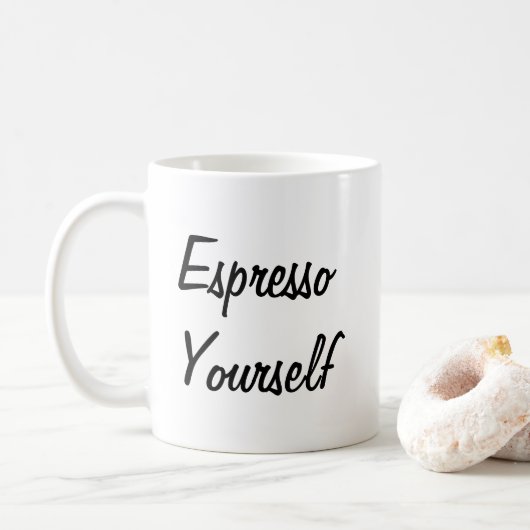 Espresso Yourself Witty Pun Kaffeetasse (Mit Donut)
