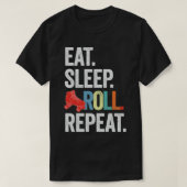 Ess sleep ROLL wiederholen T-Shirt (Design vorne)