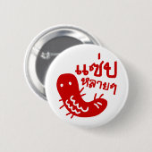 Essbares Insekt > Geschmackvoll zu viel ♦ Saep Lai Button (Vorne & Hinten)