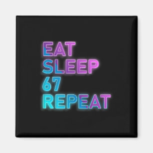 Esse Schlafe 67 Wiederhole Bunt 67 Meme Slang 6 7  Magnet
